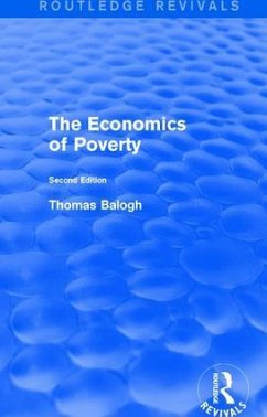 Revival: The Economics of Poverty (1974) - Balogh, Thomas