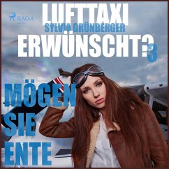 Lufttaxi gewünscht?, 3: Mögen Sie Ente (Ungekürzt) (MP3-Download) - Grünberger, Sylvia