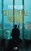 Cette vieille histoire (eBook, ePUB)