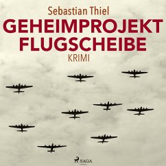 Geheimprojekt Flugscheibe (MP3-Download) - Thiel, Sebastian