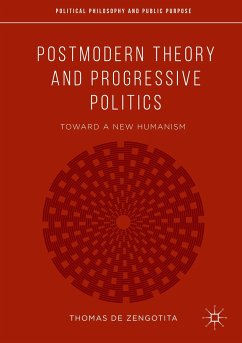 Postmodern Theory and Progressive Politics - de Zengotita, Thomas