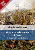 Grandezza e decadenza di Roma. Vol. 5: Augusto e il grande impero (eBook, ePUB)