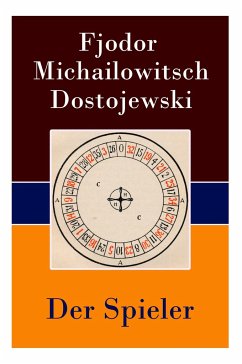 Der Spieler - Dostojewski, Fjodor Michailowitsch; Scholz, August