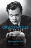 Orson Welles in Focus (eBook, ePUB)