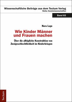 Wie Kinder Männer und Frauen Machen (eBook, PDF) - Lege, Nora