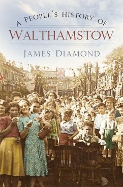 A People's History of Walthamstow - Diamond, James