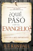 Que paso con el Evangelio? / Whatever Happened to the Gospel? (eBook, ePUB)