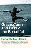 Grace, Tamar and Laszlo the Beautiful