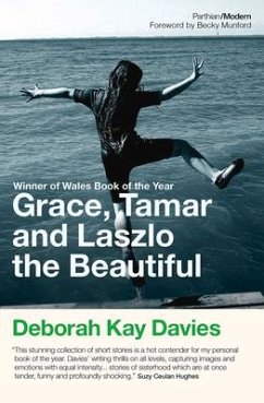 Grace, Tamar and Lazlo the Beautiful - Davies, Deborah Kay