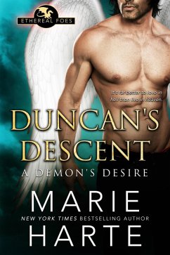 Duncan's Descent: A Demon's Desire (Ethereal Foes, #2) (eBook, ePUB) - Harte, Marie