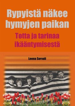 Rypyistä näkee hymyjen paikan - Sorvali, Leena