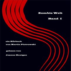 Zombie Welt: Band 1 (MP3-Download) - Piotrowski, Martin