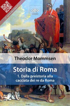 Storia di Roma. Vol. 1: Dalla preistoria alla cacciata dei re da Roma (eBook, ePUB) - Mommsen, Theodor