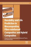 Durability and Life Prediction in Biocomposites, Fibre-Reinforced Composites and Hybrid Composites (eBook, ePUB)