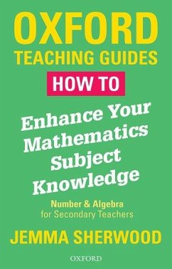 How To Enhance Your Mathematics Subject Knowledge - Sherwood, Jemma