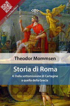 Storia di Roma. Vol. 4: Dalla sottomissione di Cartagine a quella della Grecia (eBook, ePUB) - Mommsen, Theodor