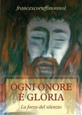 Ogni onore e gloria (eBook, PDF)