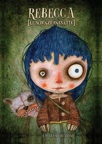 Rebecca. Le scienze inesatte - Bessoni, Stefano