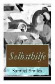Selbsthilfe: Fleiß und Beharrlichkeit + Hilfsmittel und Gelegenheiten - wissenschaftliche Bestrebungen + Energie und Mut + Geschäft Selbsthilfe: Fleiß und Beharrlichkeit + Hilfsmittel und Gelegenheiten - wissenschaftliche Bestrebungen + Energie und Mut + Geschäft