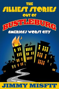 Cover Silliest Stories Out of Bustleburg (eBook, ePUB)