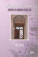 Osmanli Dönemi Isparta ve Burdur Kiliseleri - Aydin, Aysel