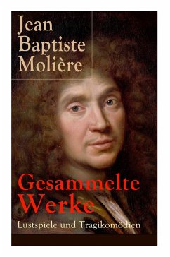 Gesammelte Werke: Lustspiele und Tragikomödien: Der Misanthrop + Tartuffe + Die erzwungene Heirath + Der Geizige + Die Schule der Frauen - Moliere, Jean Baptiste; Baudissin, Wolf Heinrich Graf von