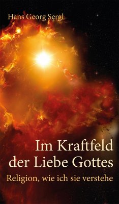 Im Kraftfeld der Liebe Gottes (eBook, ePUB) - Sergl, Hans Georg