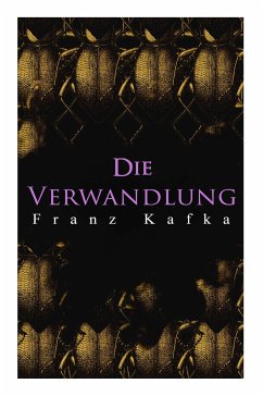 Die Verwandlung: Metamorphose des Gregor Samsa - Kafka, Franz