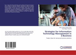 Strategies for Information Technology Management in e-Business - Shaikh Anwar, Mohd. Sadique;Niyaz Ali, Tanvir Begum