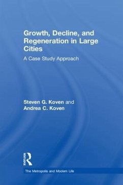 Growth, Decline, and Regeneration in Large Cities - Koven, Steven G; Koven, Andrea C