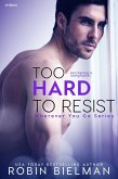 Too Hard to Resist (eBook, ePUB)