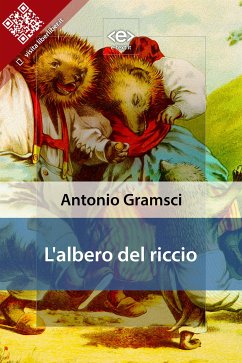 L'albero del riccio (eBook, ePUB) - Gramsci, Antonio