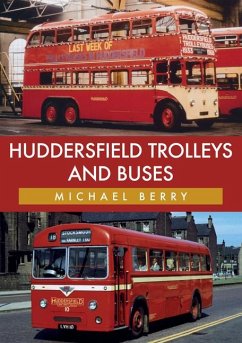 Huddersfield Trolleys and Buses - Berry, Michael