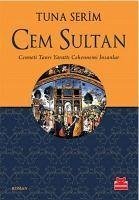 Cem Sultan - Serim, Tuna