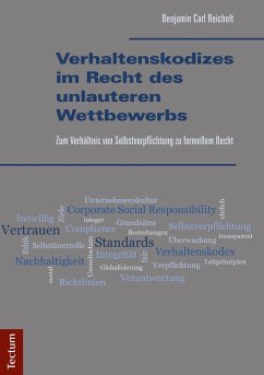 Verhaltenskodizes im Recht des unlauteren Wettbewerbs (eBook, PDF) - Reichelt, Benjamin Carl