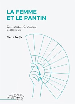 La Femme et le pantin - Louÿs, Pierre