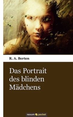 Das Portrait des blinden Mädchens - Berten, R. A.
