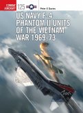 US Navy F-4 Phantom II Units of the Vietnam War 1969-73 (eBook, ePUB)