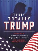 Truly Totally Trump (eBook, ePUB)