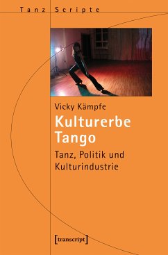 Kulturerbe Tango (eBook, PDF) - Kämpfe, Vicky