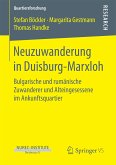 Neuzuwanderung in Duisburg-Marxloh (eBook, PDF)