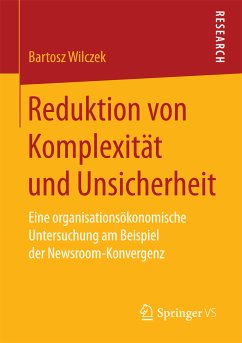 Reduktion von Komplexität und Unsicherheit (eBook, PDF) - Wilczek, Bartosz