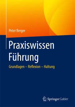 Praxiswissen Führung (eBook, PDF) - Berger, Peter