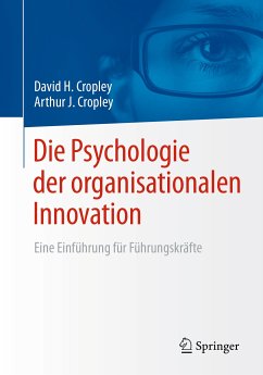 Die Psychologie der organisationalen Innovation (eBook, PDF) - Cropley, David H.; Cropley, Arthur J.