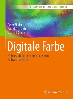 Digitale Farbe (eBook, PDF) - Bühler, Peter; Schlaich, Patrick; Sinner, Dominik