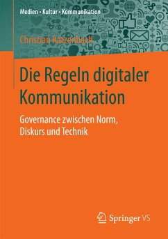 Die Regeln digitaler Kommunikation (eBook, PDF) - Katzenbach, Christian
