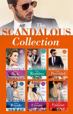 The Scandalous Collection (eBook, ePUB) - Yates, Maisey; Jordan, Penny; Kendrick, Sharon; Hewitt, Kate; Crews, Caitlin; Morgan, Sarah; Raye Harris, Lynn; Marinelli, Carol; Green, Abby
