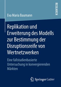 Replikation und Erweiterung des Modells zur Bestimmung der Disruptionsreife von Wertnetzwerken (eBook, PDF) - Baumann, Eva Maria