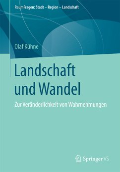 Landschaft und Wandel (eBook, PDF) - Kühne, Olaf