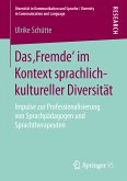 Das ‚Fremde&quote; im Kontext sprachlich-kultureller Diversität (eBook, PDF)